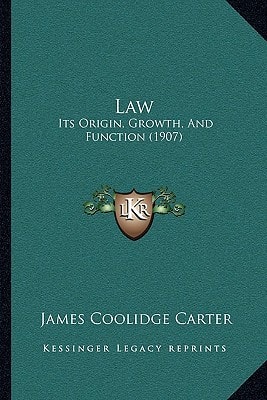 Law: Its Origin, Growth, And Function (1907)