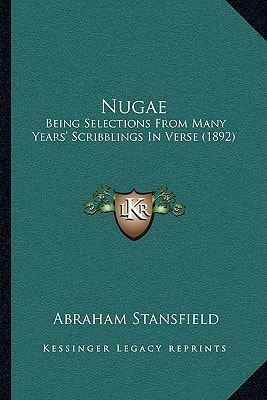 Nugae: Being Selections From Many Years' Scribblings In Verse (1892)