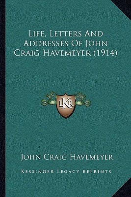 Life, Letters And Addresses Of John Craig Havemeyer (1914)