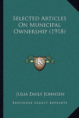 Selected Articles On Municipal Ownership (1918)