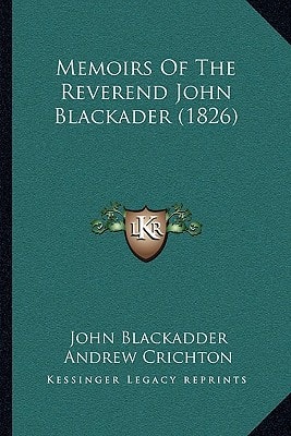 Memoirs Of The Reverend John Blackader (1826)