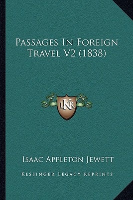 Passages In Foreign Travel V2 (1838)
