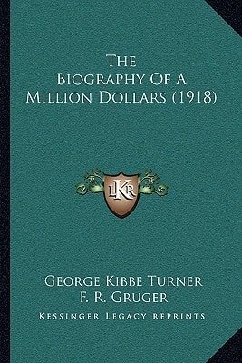 The Biography Of A Million Dollars (1918)