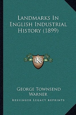 Landmarks In English Industrial History (1899)