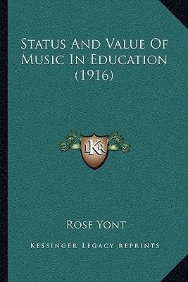 Status And Value Of Music In Education (1916)