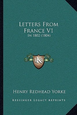 Letters From France V1: In 1802 (1804)