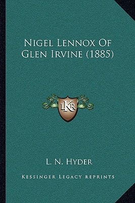 Nigel Lennox Of Glen Irvine (1885)