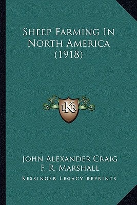 Sheep Farming In North America (1918)