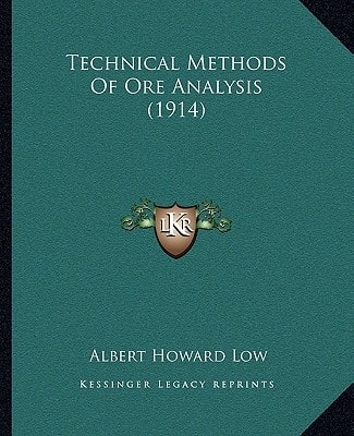 Technical Methods of Ore Analysis (1914)