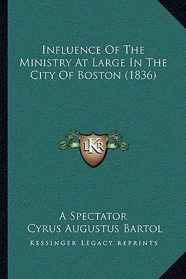 Influence Of The Ministry At Large In The City Of Boston (1836)