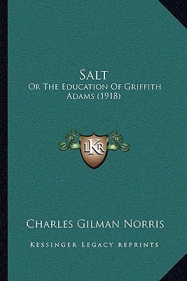 Salt: Or The Education Of Griffith Adams (1918)