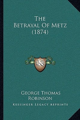 The Betrayal Of Metz (1874)