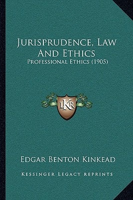 Jurisprudence, Law And Ethics: Professional Ethics (1905)
