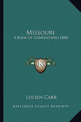 Missouri: A Bone Of Contention (1888)