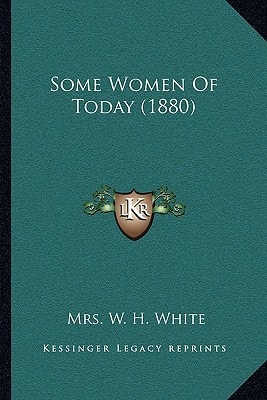 Some Women Of Today (1880)