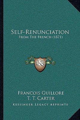 Self-Renunciation: From The French (1871)