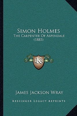 Simon Holmes: The Carpenter Of Aspendale (1885)