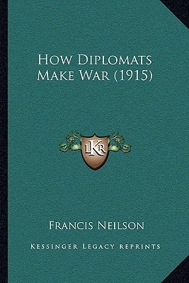 How Diplomats Make War (1915)