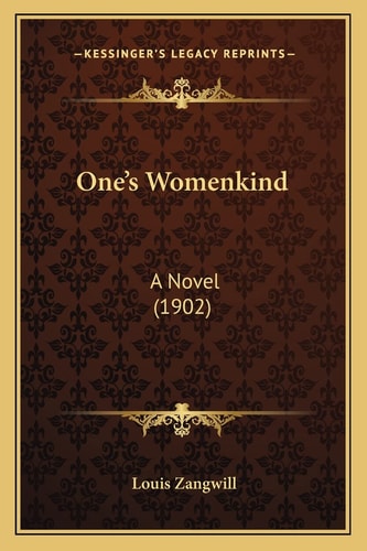One's Womenkind: A Novel (1902)