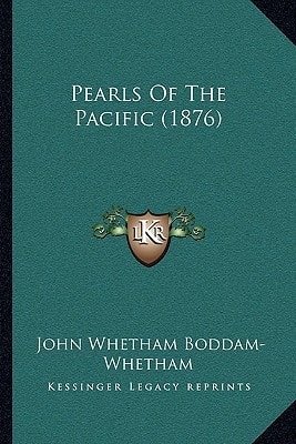 Pearls Of The Pacific (1876)