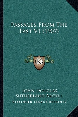 Passages From The Past V1 (1907)