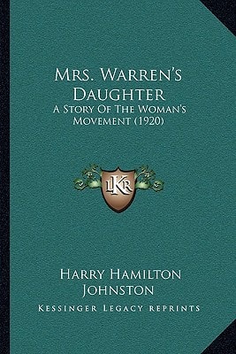 Mrs. Warren's Daughter: A Story of the Woman's Movement (1920)