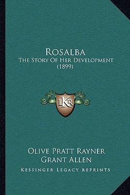 Rosalba: The Story Of Her Development (1899)