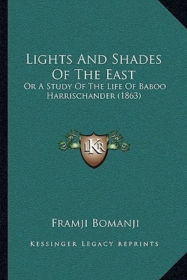 Lights And Shades Of The East: Or A Study Of The Life Of Baboo Harrischander (1863)