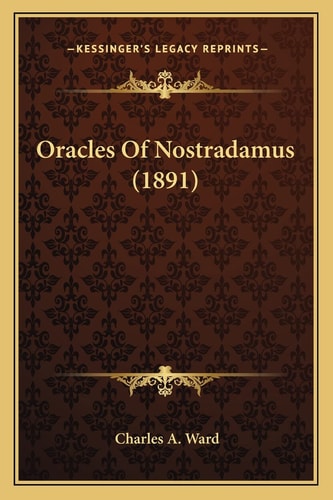 Oracles Of Nostradamus (1891)