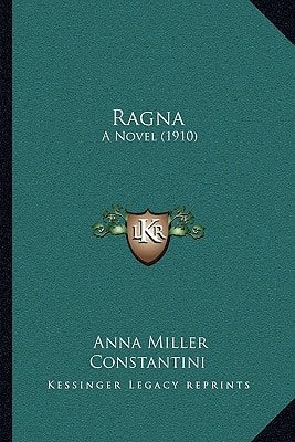 Ragna: A Novel (1910)