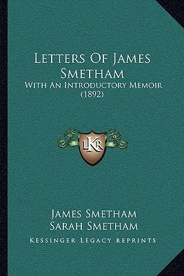 Letters Of James Smetham: With An Introductory Memoir (1892)