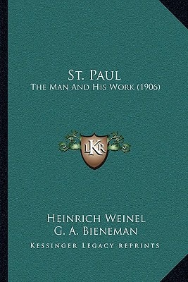 St. Paul: The Man And His Work (1906)