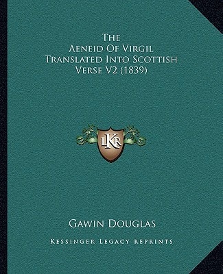 The Aeneid Of Virgil Translated Into Scottish Verse V2 (1839)