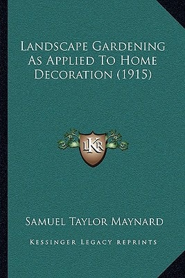 Landscape Gardening As Applied To Home Decoration (1915)