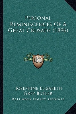 Personal Reminiscences Of A Great Crusade (1896)