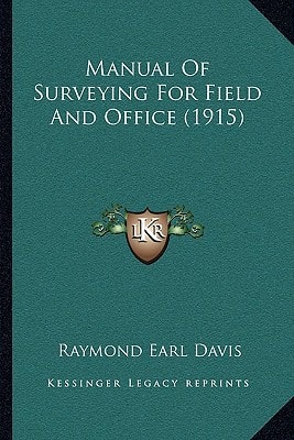 Manual Of Surveying For Field And Office (1915)