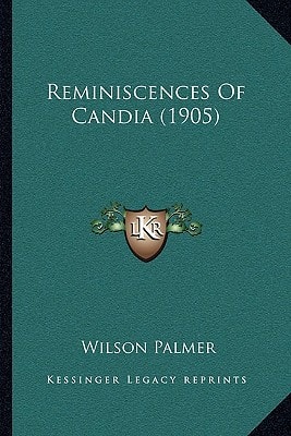 Reminiscences Of Candia (1905)