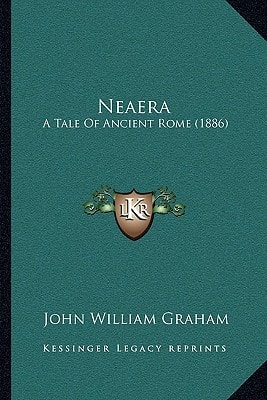 Neaera: A Tale Of Ancient Rome (1886)