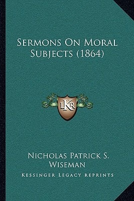 Sermons On Moral Subjects (1864)