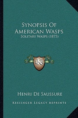 Synopsis Of American Wasps: Solitary Wasps (1875)
