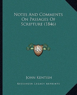 Notes And Comments On Passages Of Scripture (1846)