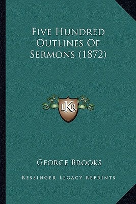 Five Hundred Outlines Of Sermons (1872)