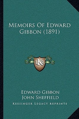 Memoirs Of Edward Gibbon (1891)
