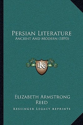 Persian Literature: Ancient And Modern (1893)