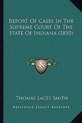 Report Of Cases In The Supreme Court Of The State Of Indiana (1850)