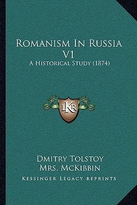Romanism in Russia V1: A Historical Study (1874)