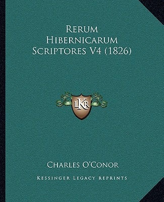 Rerum Hibernicarum Scriptores V4 (1826)