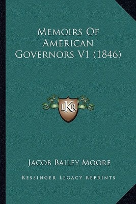 Memoirs Of American Governors V1 (1846)