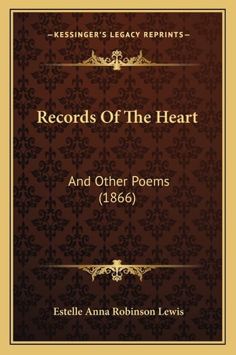 Records Of The Heart: And Other Poems (1866)