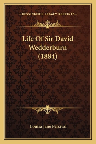 Life Of Sir David Wedderburn (1884)